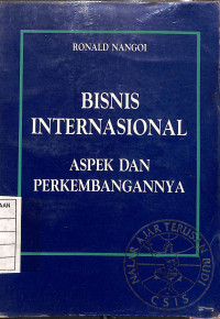 Bisnis Internasional : Aspek dan Perkembangannya