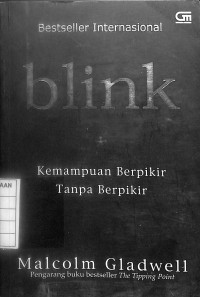 Blink : Kemampuan Berpikir Tanpa Berpikir