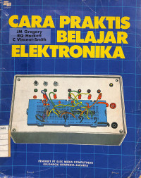 Cara Praktis Belajar Elektronika