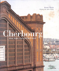 Cherbourg - Une Ame Transatlantique