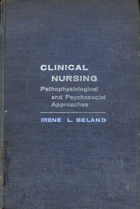 Clinical Nursing : Pathophysiological and Psychosocial Approaches