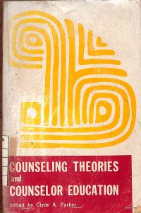 Counseling Theories and Counselor Education