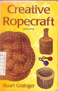 Creative Ropecraft - Fourth Edition