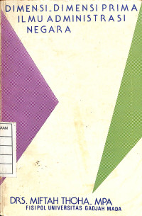 Image of Dimensi-dimensi Prima Ilmu Administrasi Negara