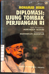 Diplomasi : Ujung Tombak Perjuangan RI