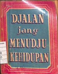 Djalan jang Menudju Kehidupan