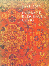 East Asia Fairbank Reischauer Craig