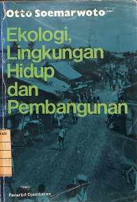 Ekologi, Lingkungan Hidup dan Pembangunan