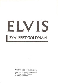 Elvis by Albert Goldman