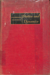 Engineering Mechanics : Statics and Dynamics