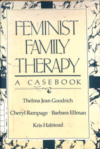 Feminist Family Therapy : A Casebook