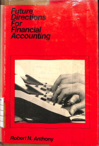 Future Directions For Financial Accounting