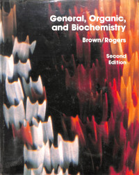 General, Organic, and Biochemistry - Second Edition