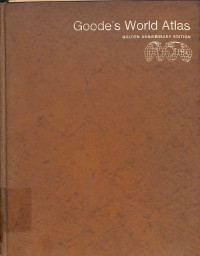 Goode's World Atlas-Golden Anniversary Edition