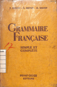 Grammaire Francaise : Simple et Complete