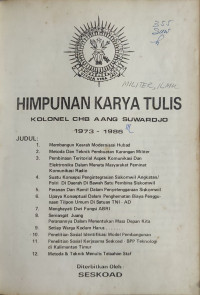 Himpunan Karya Tulis Kolonel CHB Aang Suwardjo 1973-1986