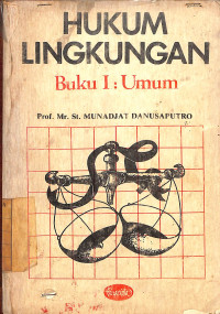 Hukum Lingkungan Buku : I Umum