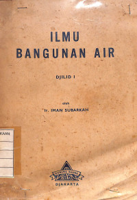 Ilmu Bangunan Air Djilid 1