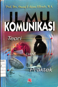 Ilmu Komunikasi : Teori dan Praktek