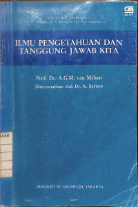 Ilmu Pengetahuan dan Tanggung Jawab Kita