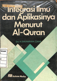 Image of Integrasi Ilmu dan Aplikasinya Menurut Al-Quran