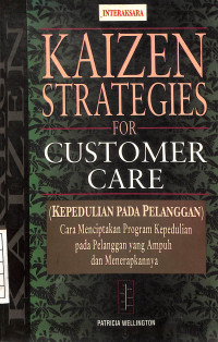 Kaizen Strategies, For Customer Care (Kepedulian pada Pelanggan)