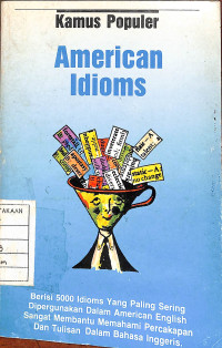 Kamus Populer : American Idioms