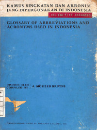 Kamus Singkatan dan Akronim Jang Dipergunakan Di Indonesia (Glossary of Abbreviations and Acronyms Used in Indonesia)