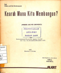 Kearah Mana Kita Membangun?