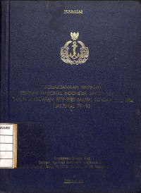 Kebijaksanaan Pimpinan Tentara Nasional Indonesia Angkatan Laut Tahun Anggaran 1979-1980 Sampai Dengan 1983/1984 (Jakpimal 79-83) Keputusan Kepala Staf Tentara Nasional Indonesia Angkatan Laut Nomor : Kep/1/III/1979, Tanggal 26 Maret 1979