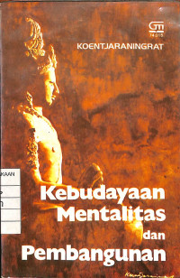 Kebudayaan Mentalitas dan Pembangunan