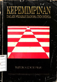 Kepemimpinan Dalam Sejarah Bangsa Indonesia