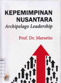 Kepemimpinan Nusantara: Archipelago Leadership