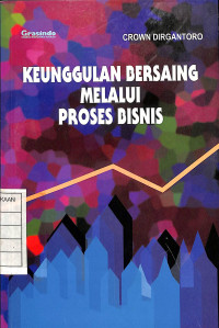 Keunggulan Bersaing Melalui Proses Bisnis