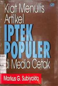 Image of Kiat Menulis Artikel IPTEK Populer di Media Cetak