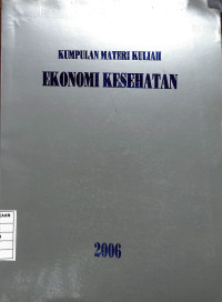 Kumpulan Materi Kuliah Ekonomi Kesehatan