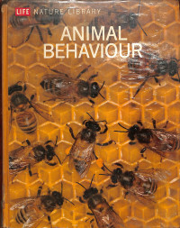 Life Nature Library : Animal Behaviour