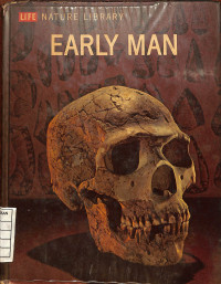 Life Nature Library : Early Man