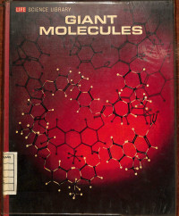 Life Science Library : Giant Molecules