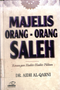 Image of Majelis Orang-Orang Saleh : Renungan Hadits-Hadits Pilihan