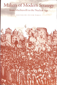 Image of Makers of Modern Strategy from Machiavelli to the Nuclear Age