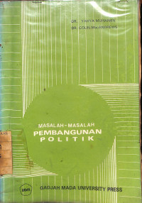 Masalah-Masalah Pembangunan Politik