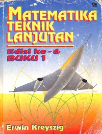 Matematika Teknik Lanjutan Buku 1