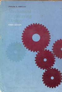 Mechanical Engineering Design - Third Edition