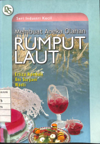 Membuat Aneka Olahan Rumput Laut