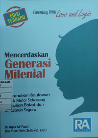 Mencerdaskan Generasi Milenial : Parenting With Love and Logic