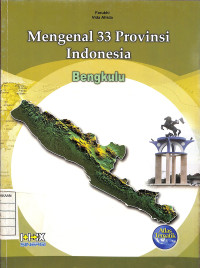 Mengenal 33 Provinsi Indonesia : Bengkulu