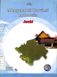 Mengenal 33 Provinsi Indonesia : Jambi