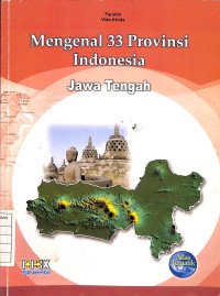 Mengenal 33 Provinsi Indonesia : Jawa Tengah