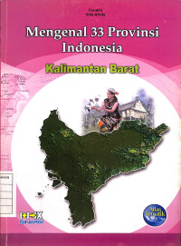 Mengenal 33 Provinsi Indonesia  Kalimantan Barat